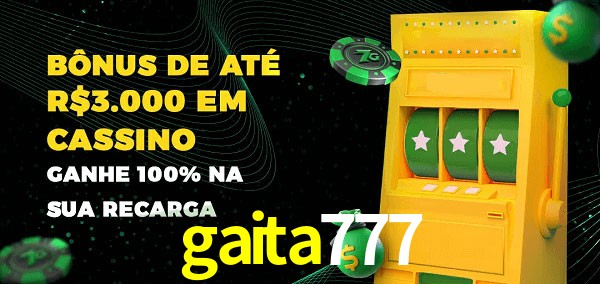 gaita777 melhor bônus de depósito